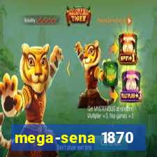 mega-sena 1870