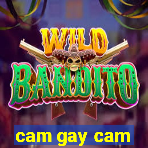 cam gay cam