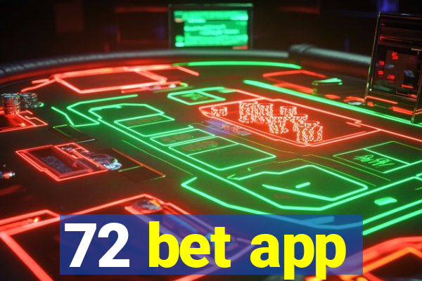 72 bet app