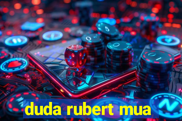 duda rubert mua