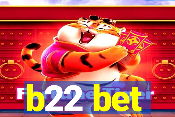 b22 bet