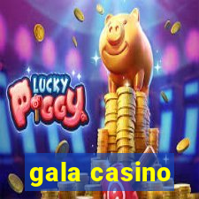 gala casino