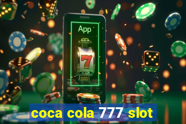 coca cola 777 slot