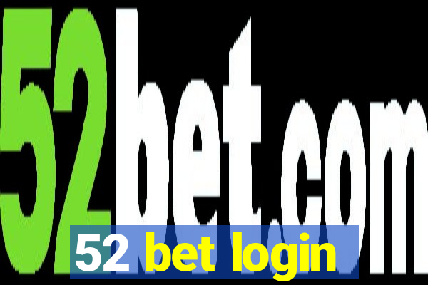 52 bet login