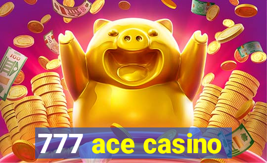 777 ace casino