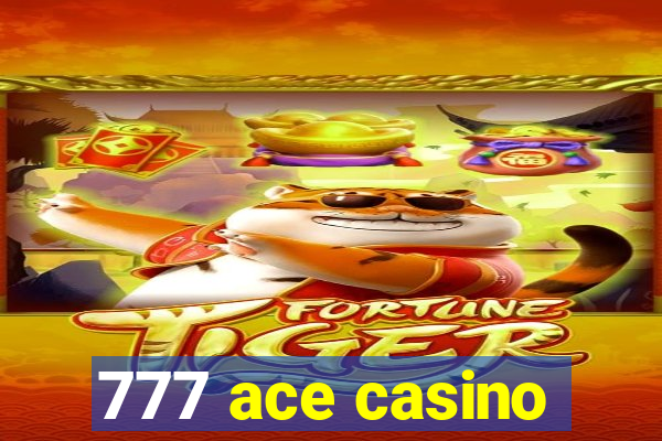 777 ace casino