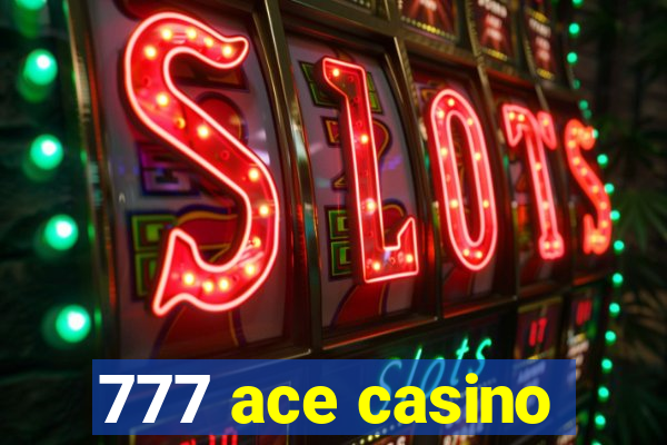 777 ace casino