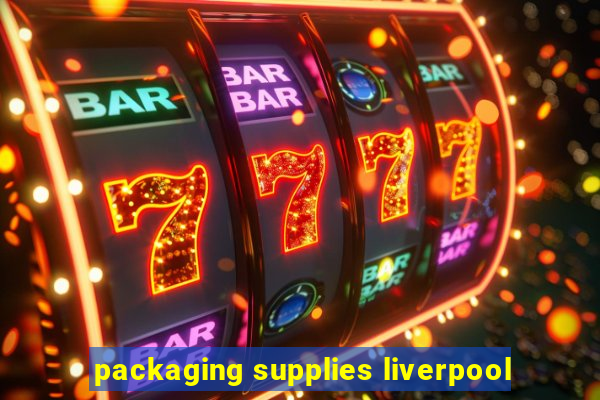 packaging supplies liverpool