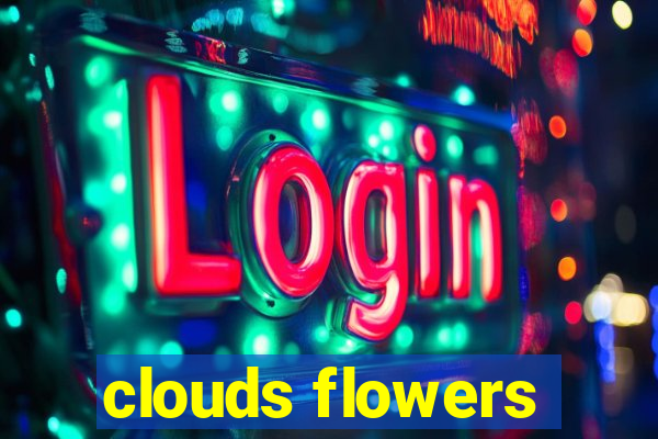 clouds flowers