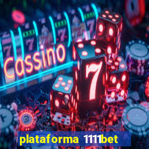 plataforma 1111bet