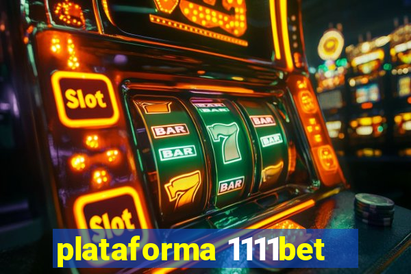 plataforma 1111bet