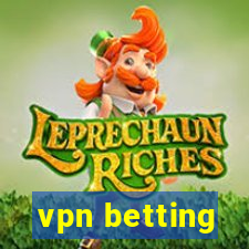 vpn betting