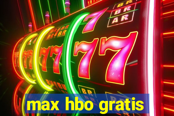 max hbo gratis