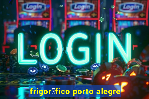 frigor铆fico porto alegre