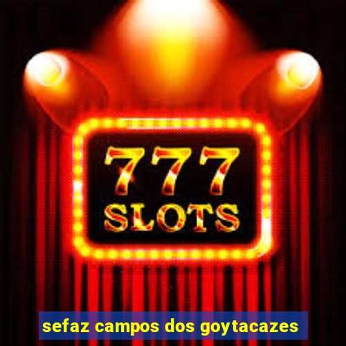 sefaz campos dos goytacazes