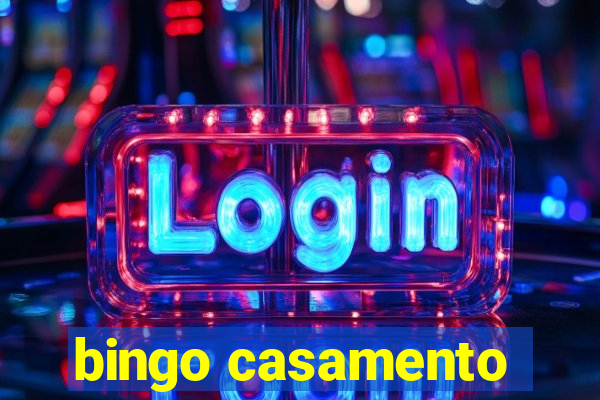 bingo casamento