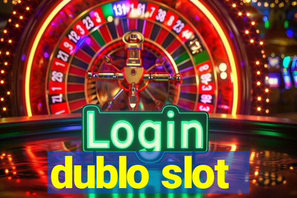 dublo slot