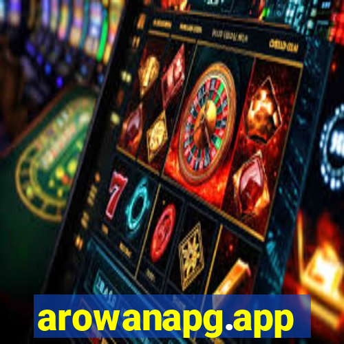 arowanapg.app