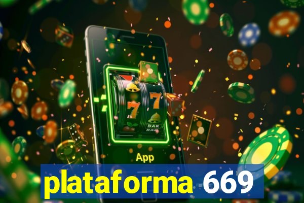 plataforma 669