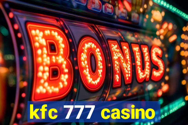 kfc 777 casino