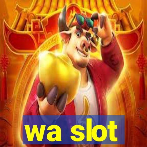 wa slot