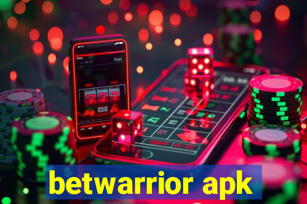 betwarrior apk