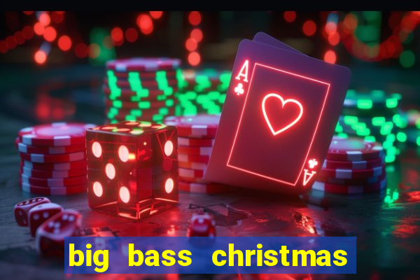 big bass christmas bash slot