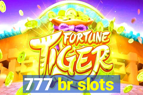 777 br slots