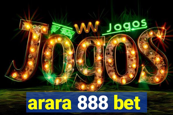 arara 888 bet