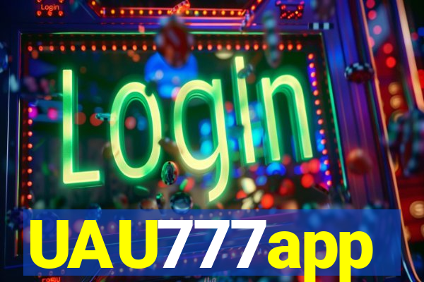 UAU777app