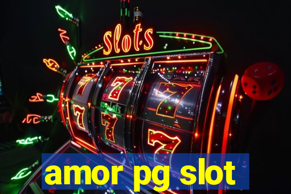 amor pg slot