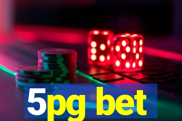 5pg bet