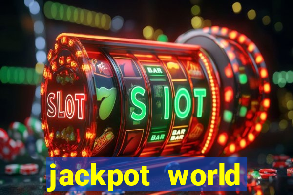 jackpot world casino game gratis