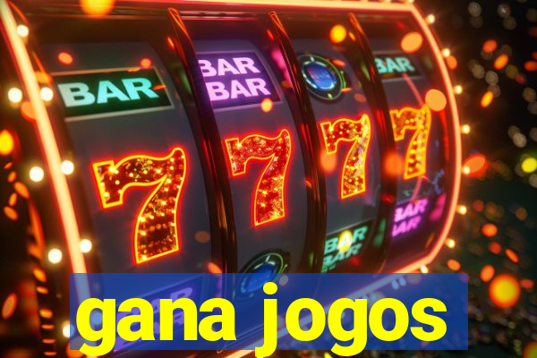 gana jogos