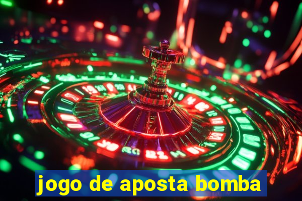 jogo de aposta bomba