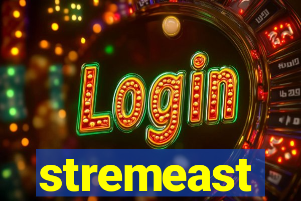 stremeast