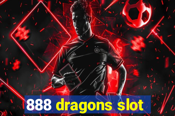 888 dragons slot