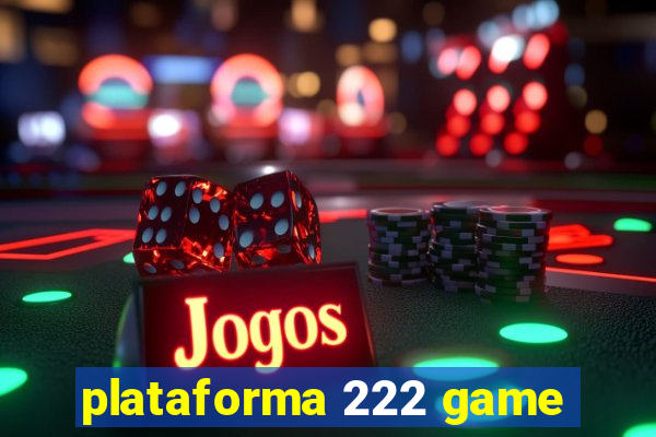 plataforma 222 game