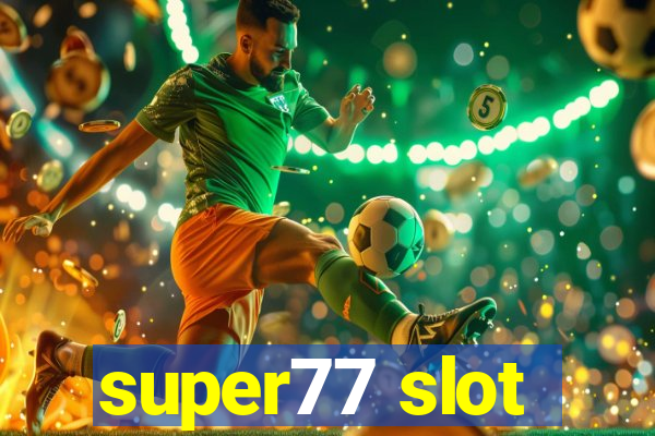 super77 slot