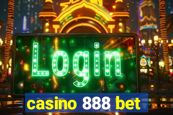 casino 888 bet