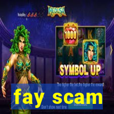 fay scam