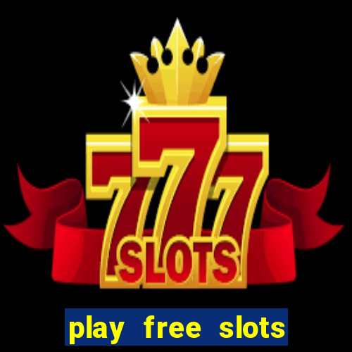 play free slots online without downloading