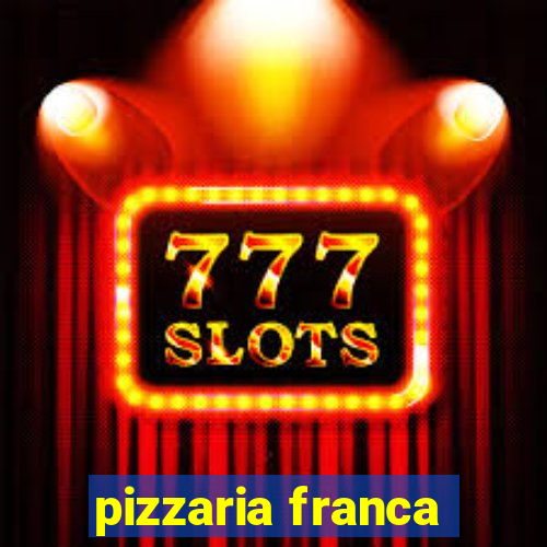 pizzaria franca