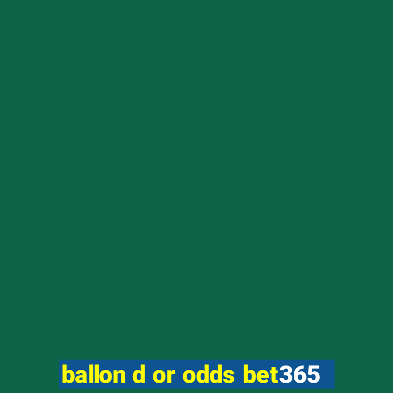 ballon d or odds bet365