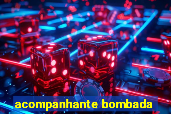 acompanhante bombada