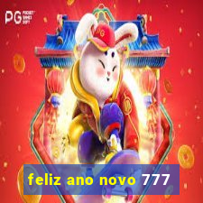 feliz ano novo 777