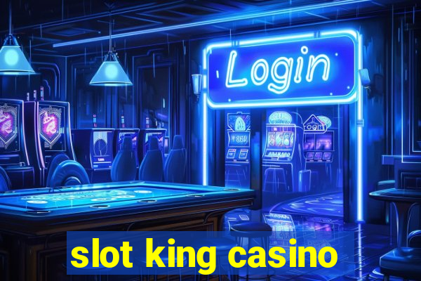 slot king casino