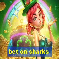 bet on sharks