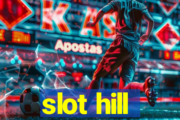 slot hill