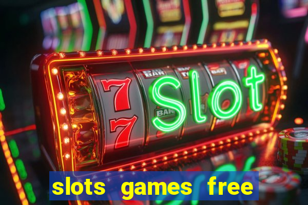 slots games free win real money online